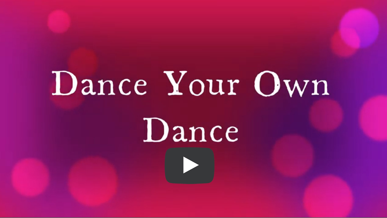 Dance your own Dance - Joyce McAndrew